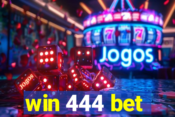 win 444 bet